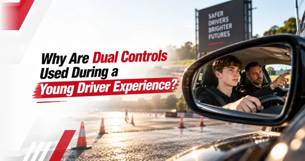 Why Are Dual Controls Used During a Young Driver Experience?
